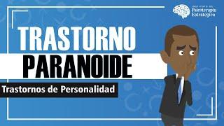 Trastorno Paranoide de la Personalidad: Causas, Diagnóstico y Tratamiento (Resumen animado)