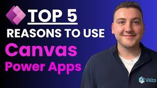 Top 5 Reasons you MUST use Canvas Power Apps