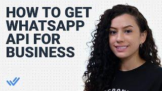 How to Get WhatsApp API for Business