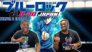 FOOTBALL FANS REACT TO BLUELOCK (ブルーロック) SEASON 2 EPISODE 8 REACTION!!