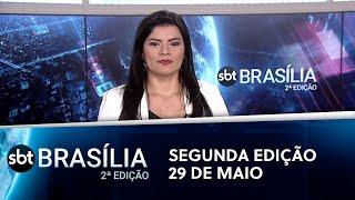 Notícias do SBT Brasília 2ª Edição | 29/05/2023