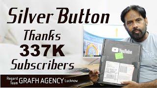 Silver Button Mila | Thanks YouTube & 337K Subscribers Family | Team GRAFH AGENCY Lucknow