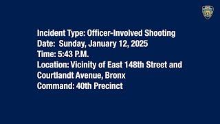 40th Precinct Officer-Involved Shooting January 12, 2025