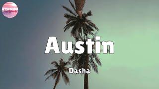 Dasha - Austin (Lyrics)