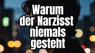 Psychologie im Alltag: Warum der Narzisst NIEMALS seine Untreue und seinen Verrat eingestehen wird.