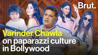 Varinder Chawla on paparazzi culture in Bollywood