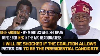 Dele Farotimi: I Will Be Shocked If The Coalition Allows Peter Obi To Be The Presidential Candidate