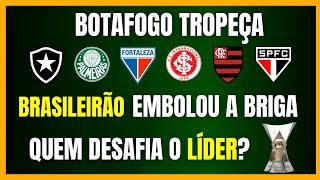 BRASILEIRÃO | BOTAFOGO TROPEÇA | EMBOLOU A BRIGA PELO TÍTULO