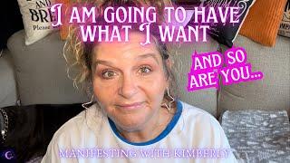 How to KNOW you WILL HAVE your DESIRE NOW!! Manifesting with Kimberly