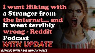 Reddit Stories | I went Hiking with a Stranger from the Internet... and it went terribly - Podcast