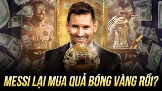 MESSI ÁC THẬT: ANH MUA TỪ QBV CHO ĐẾN WORLD CUP, MUA KHÔNG NHƯỜNG AI CÁI GÌ