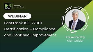 FastTrack ISO 27001 Certification - Compliance and Continuous Improvement