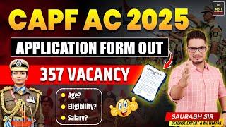 CAPF AC 2025 Notification Out| CAPF AC Vacancy, Age Limit, Exam Details, Salary - Complete Detail