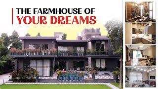 Ultra Luxury Farmhouse Tour | Chattarpur Farms