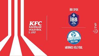 İBB SPOR - MERİNOS VOLEYBOL Kadınlar 1. Ligi Yarı Finalleri