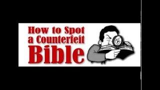How To Tell You Have A Counterfeit KJV Bible