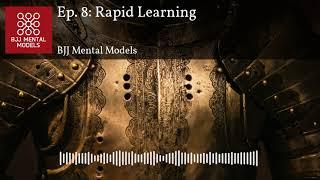 Ep. 8: Rapid Learning