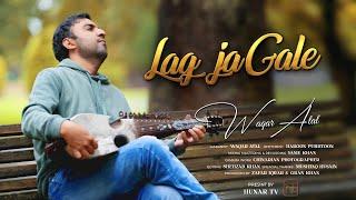 Lag Ja Gale (Rabab Instrumental) | Waqar Atal | Hunar TV Present's | Rabab Instrumental 2023