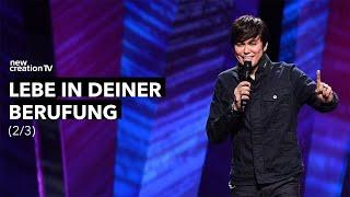 Lebe in deiner Berufung 2/3 I Joseph Prince I New Creation TV Deutsch