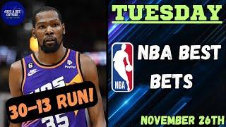 30-13 Run! NBA Best Bets, Picks, & Predictions for Today, November 26th!