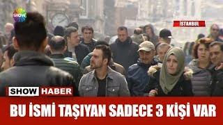 Bu ismi taşıyan sadece 3 kişi var