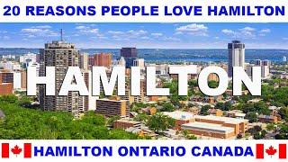 20 REASONS WHY PEOPLE LOVE HAMILTON ONTARIO CANADA