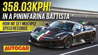 358.03kph in a Pininfarina Battista - How we set multiple speed records | Feature| Autocar India