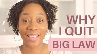 WHY I QUIT BIG LAW (After 7 years) + What I’m Doing Next!