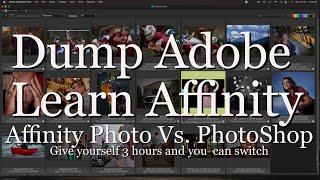 Back in 2020, I gave myself 3 months to learn Affinity Photo and Dump Adobe.  It took me 3 hours!