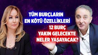 TÜM BURÇLARIN  EN KÖTÜ ÖZELLİKLERİ! 12 BURÇYAKIN GELECEKTE NELER YAŞAYACAK?