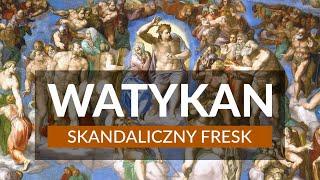 WATYKAN - Przewodnik | Ciekawostki | Plan zwiedzania | Skandaliczny fresk w Kaplicy Sykstyńskiej