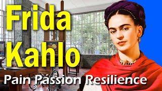 Frida Kahlo: The Pain, Passion and Resilience of the great Mexican Artist