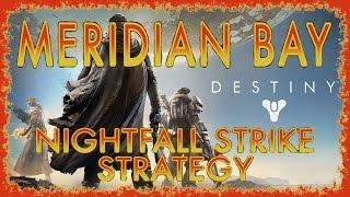 DESTINY | MERIDIAN BAY NIGHTFALL STRIKE STRATEGY (MARS) | PS4 HD