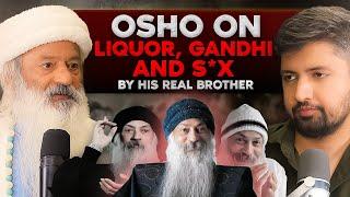 OSHO on Liquor, Gandhi and S*x | Osho ka har Raaz by his Real Brother | @talkswithnamit