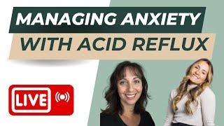 Healthy Anxiety & Hypervigilance in Acid Reflux with Michelle Cavanaugh