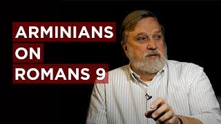 Arminians on Romans 9 | Doug Wilson