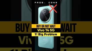 ️ Buy Or Not Wait Vivo T4 5G : 1! Big Problem