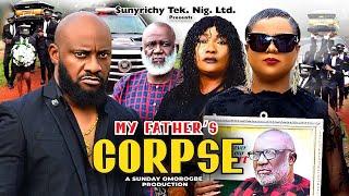 MY FATHER'S CORPSE (Full Movie 2024) Yul Edochie, Eucharia Anunobi, Uju Okoli Latest Nigerian Movie