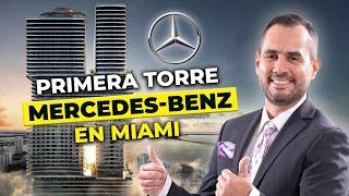 Exclusividad en Miami | Primera Torre MERCEDES-BENZ