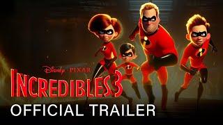 THE INCREDIBLES 3 Official Trailer (2025) With Samuel L. Jackson