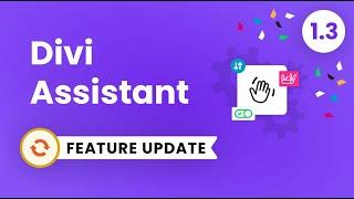 Divi Assistant Plugin Feature Update 1.3