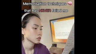 Memorization technique that never failed me 