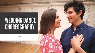 WEDDING DANCE CHOREOGRAPHY TO "YOU" BY DAN+SHAY | FIRST DANCE TUTORIAL 2021