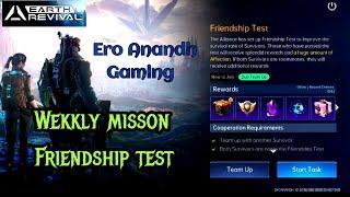 How to complete Friendship Test wekkly misson in earth revival the core