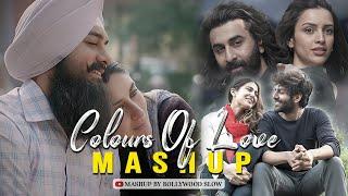 Colours Of Love Mashup 2024 | Love Mashup 2024 | Romantic Love Song 2024