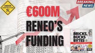 Reneo’s €600M to Transform Real Estate, Nodes and Links $12m Scheduling Raise