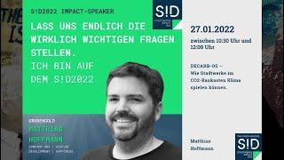 IMPULS: Matthias Hoffmann – GRUBENGOLD – Wie Stadtwerke im CO2-Baukasten Klima spielen - #SID2022