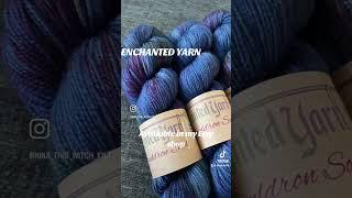 Enchanted Yarn   #knittingpodcast coming soon   #knitting #handdyedyarn #crochet