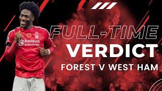 NOTTINGHAM FOREST 3 WEST HAM UNITED 0 | POST MATCH VERDICT AS REDS GO THIRD IN THE PREMIER LEAGUE