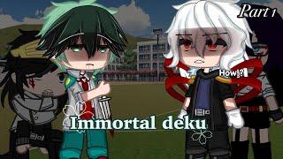 I am alive…?||bkdk||MHA||Immortal deku au||part 1||gacha club